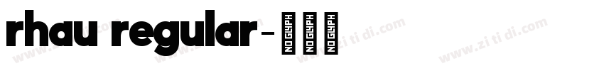 rhau regular字体转换